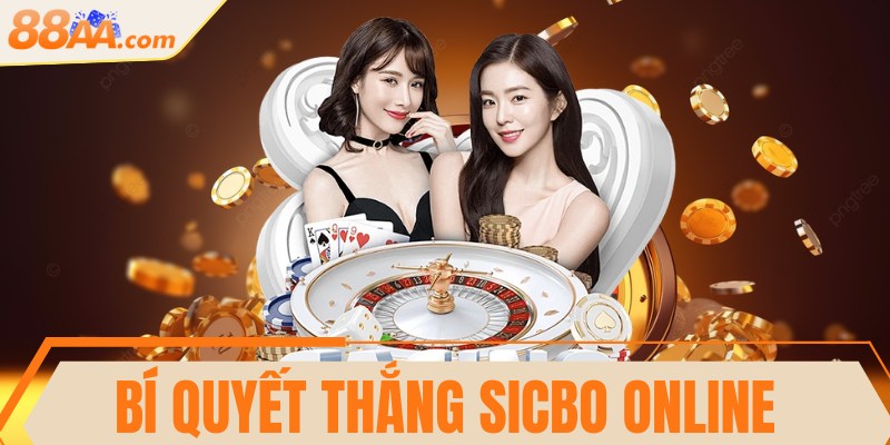 Bí quyết thắng Sicbo online trước mọi đối thủ dễ dàng 4 Bí quyết thắng Sicbo online trước mọi đối thủ dễ dàng