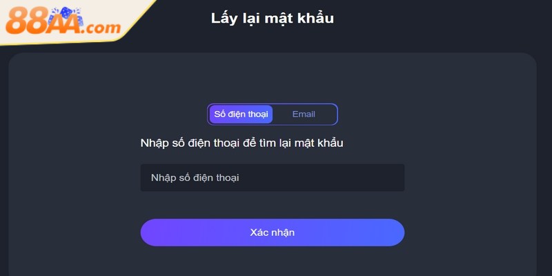 Quên mật khẩu 88AA - Hướng dẫn khôi phục nhanh chóng 2 Lấy lại mật khẩu bằng số điện thoại đơn giản mà nhanh chóng